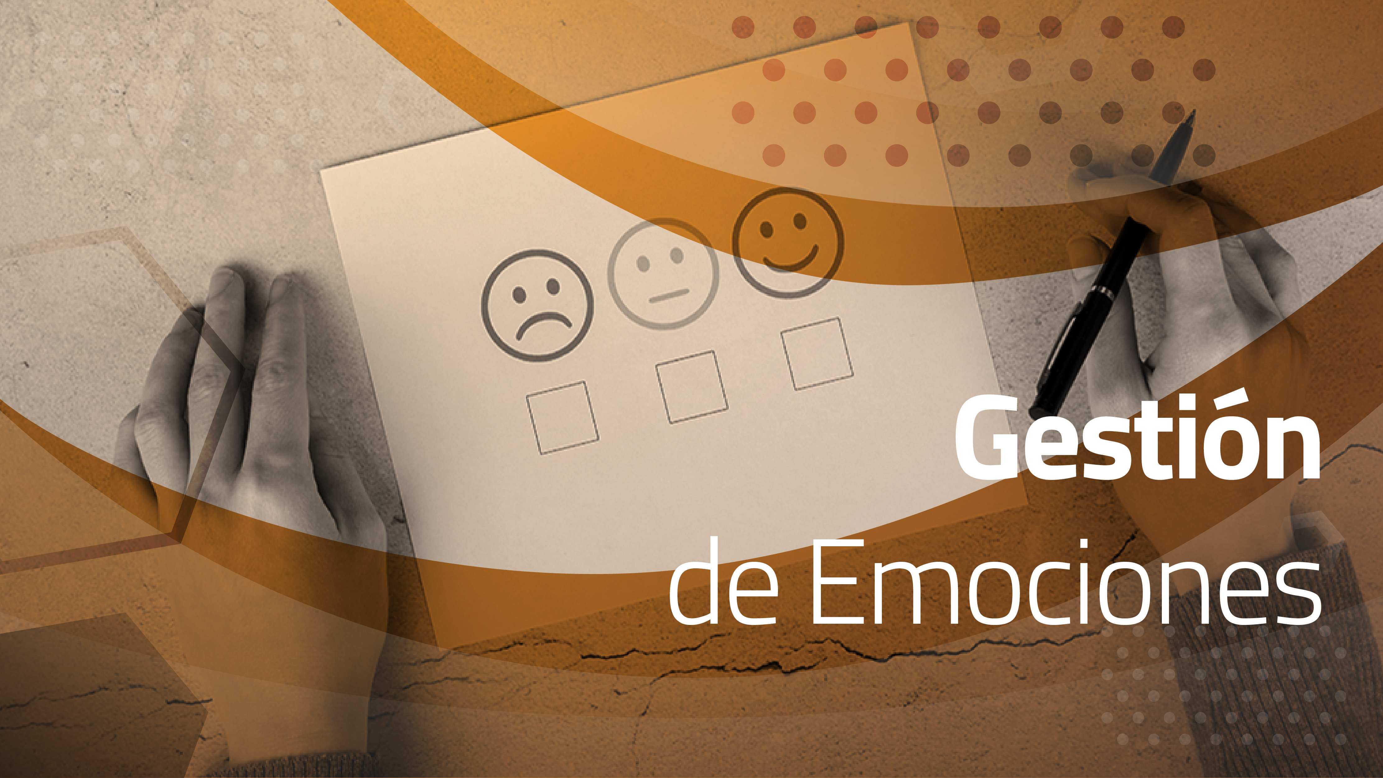 Gestión de emociones.