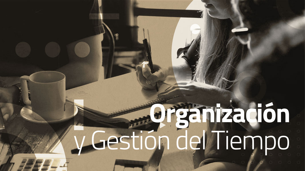 IOrganización y gestión del tiempo